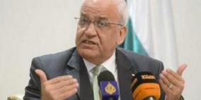 عريقات: الاحتلال منبت الشر في المنطقة ويجب أن ينتهي