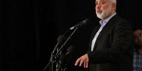 هنية: سياسة الاغتيالات لن تنجح